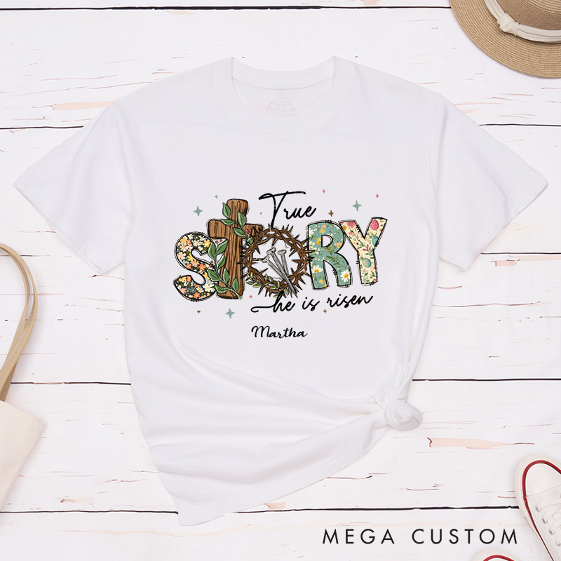 Personalized True Story he is Risen Classic T-Shirt with Custom Name Retro Vintage Shirt Religious Gift Christian Easter Gift for her
