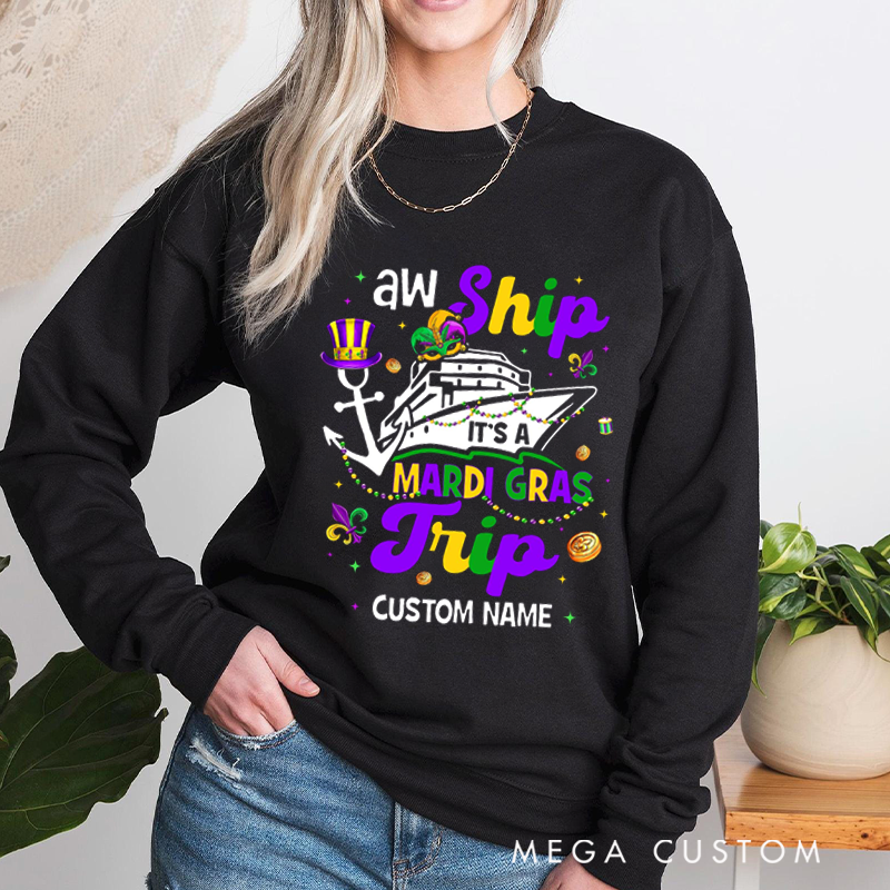 Personalized Mardi Gras Cruise Trip With Name Classic Sweatshirt Mardi Gras Vacation Mardi Gras Trip Apparel Cruise Lover Gift