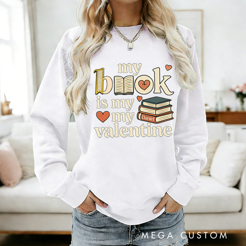 Personalized My Book is My Valentine Sweatshirt Retro Book Sweatshirt with Name Valentines Day Gift for Book Lover Reader Girlfriend Wife Women
