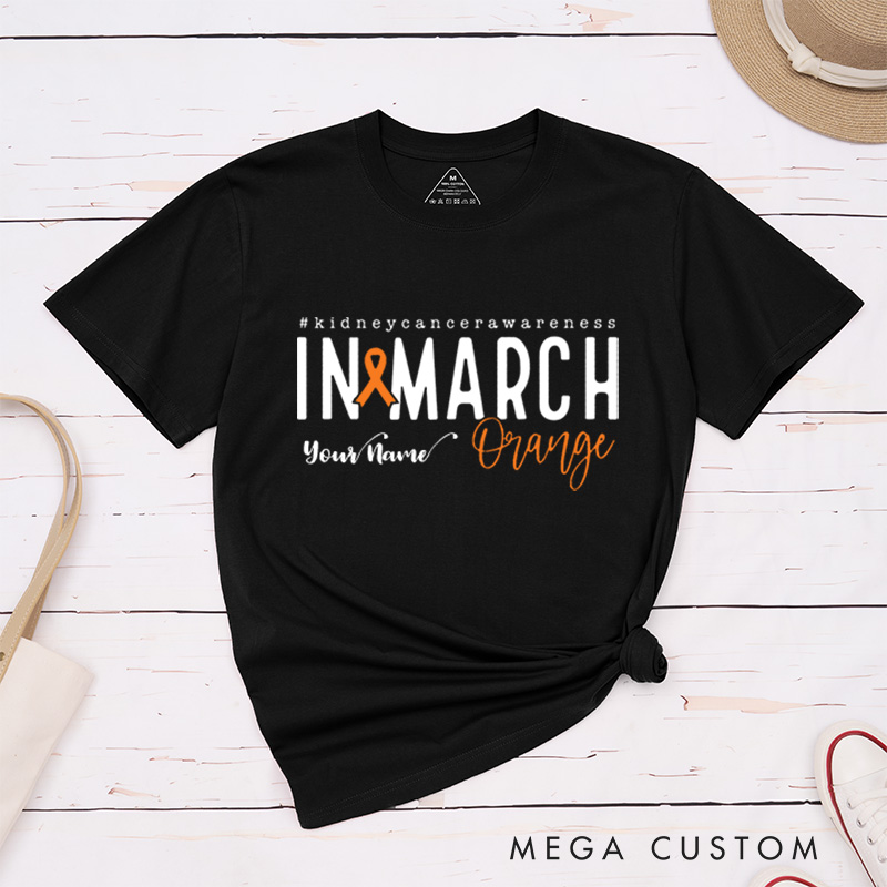 Personalized In March We Wear Orange Kidney Cancer Awareness Warrior T-Shirt