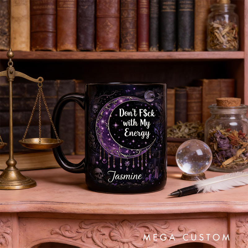 Personalized Don't F$ck With My Energy Magical Mug Coffee Mug Magic Lover Mug Witchcore Gift Coffee Mug