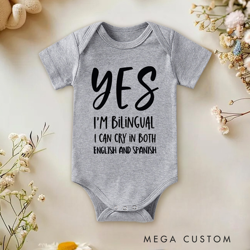 Personalized Yes I'm Bilingual I Can Cry in Both English and Spanish Baby Onesie Baby Shower Gift