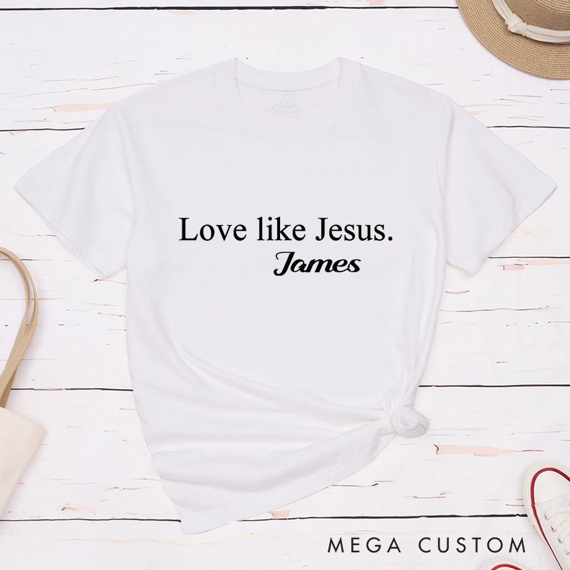 Personalized Love Like Jesus Inspirational Shirt Cotton Bible Verse Classic T-Shirt with Custom Name Religious Gift Birthday Gift for Christians