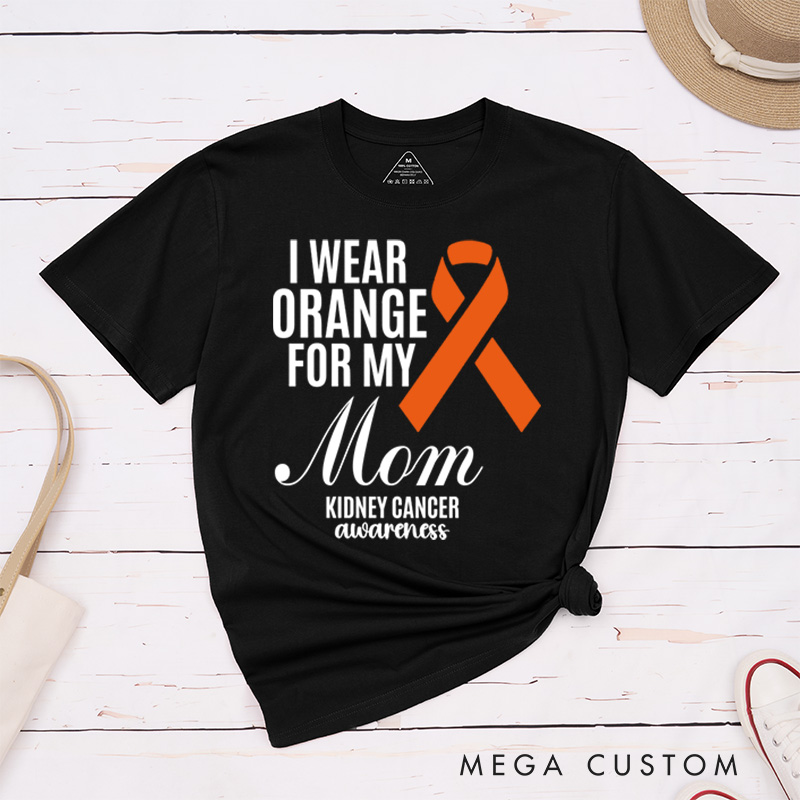 Personalized I Wear Orange For My Kidney Cancer Awareness Warrior T-Shirt