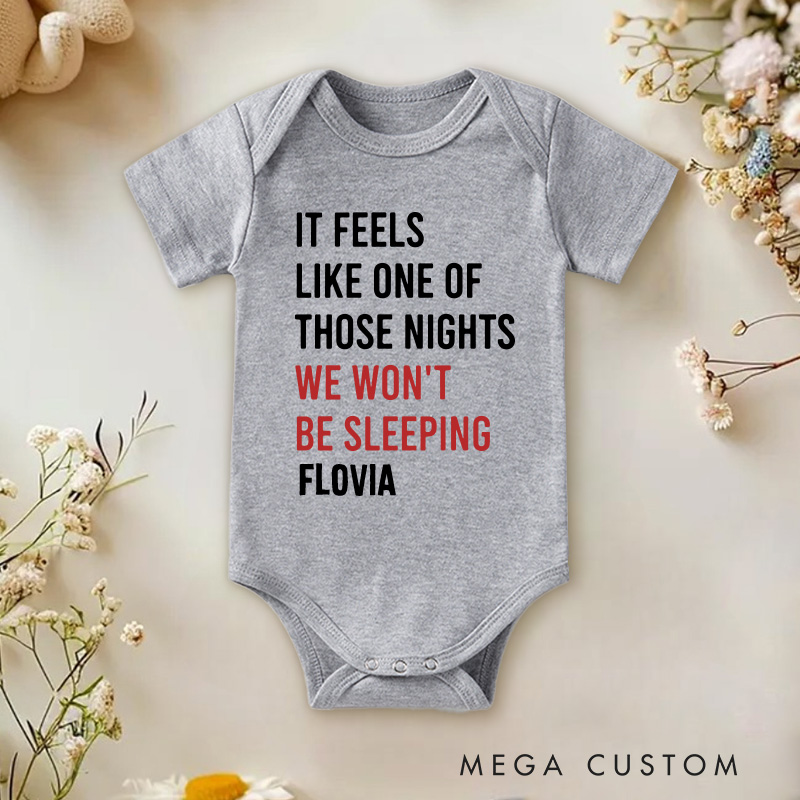 Personalized It Feels Like One Of Those Nights We Won't Be Sleeping Baby Onesie Pregnancy Announcement Gift