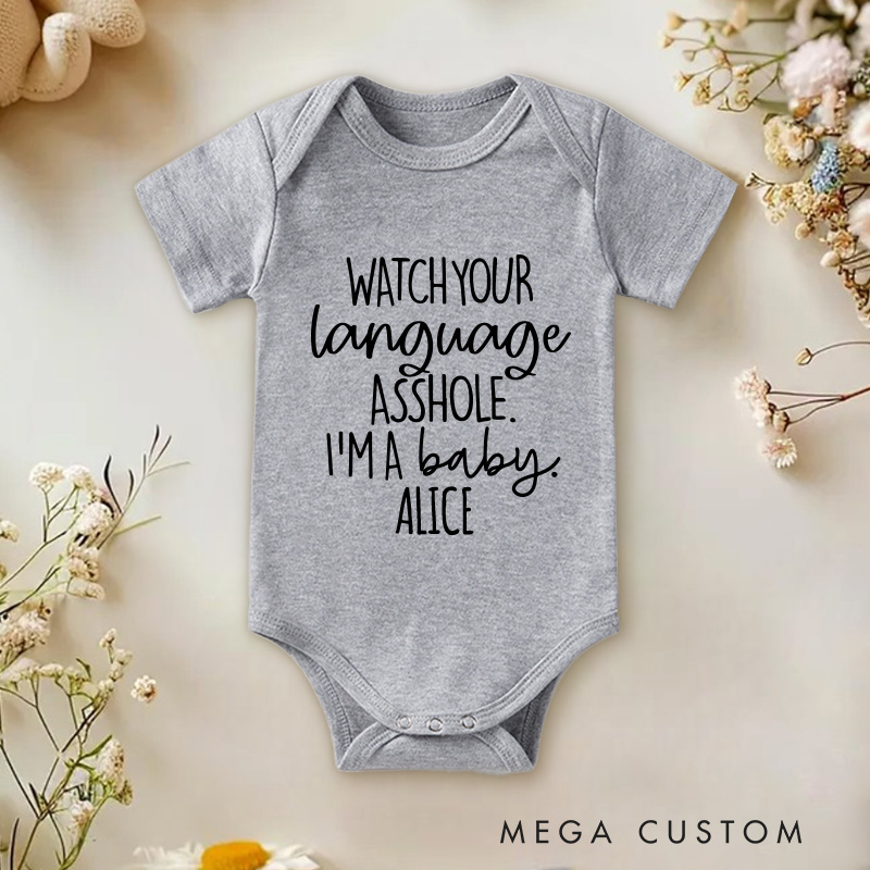 Personalized Watch Your Language A**Hole Baby Onesie Funny Baby Gift