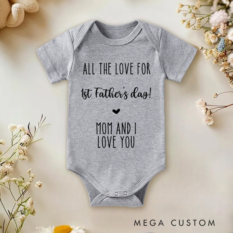 Personalized All the Love for 1st Father's Day Baby Onesie Gift for New Dads from Mom and Baby