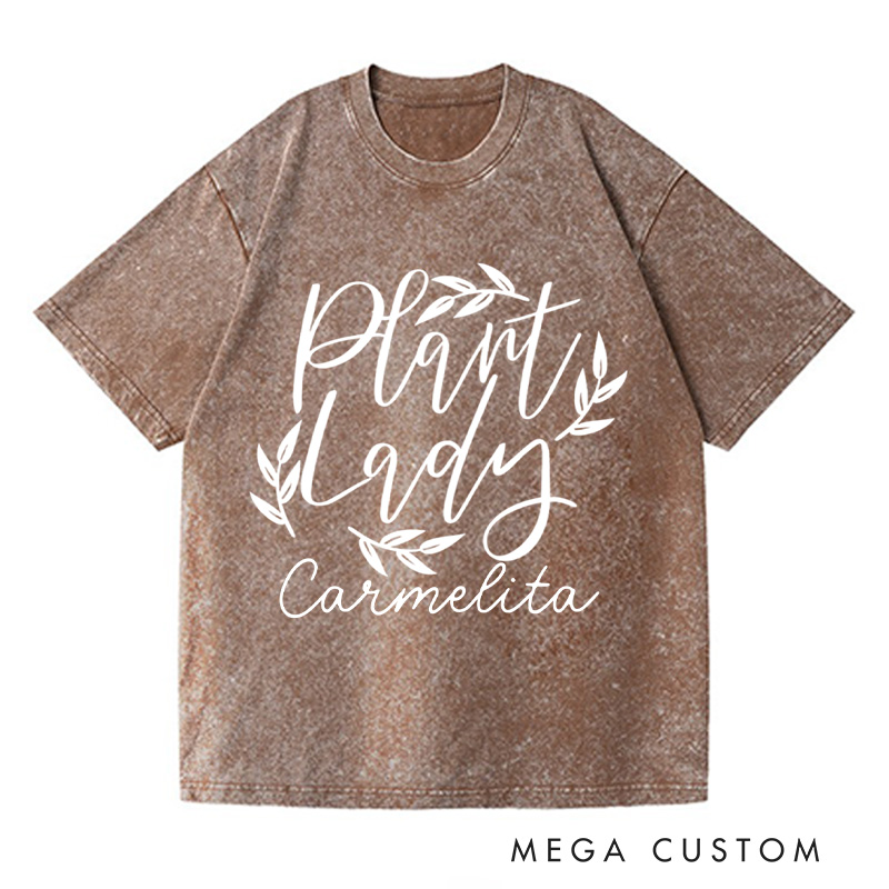 Personalized Plant Lady Washed T-Shirts Plant Lover Shirt Plant Mom Shirt Garden Shirt Gardener Shirt Plant Lover Gift Gardening Gift