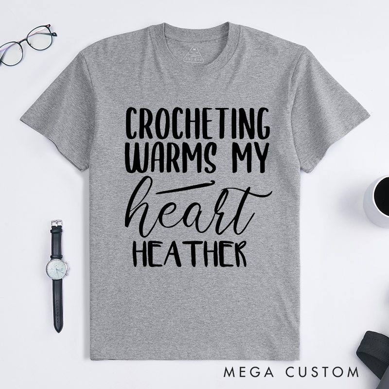 Personalized Crocheting Warms My Heart Classic T-Shirts Gift for knitting Lover Knitter Gift Tee Knitter Shirt