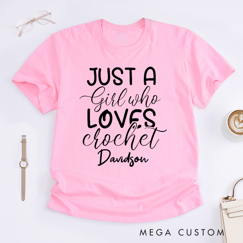 Personalized Just A Girl Who Loves Crochet Classic T-Shirts Gift for Knitting Lover knitting Mom Gift Grandma Knitting Shirt Knitter Shirt