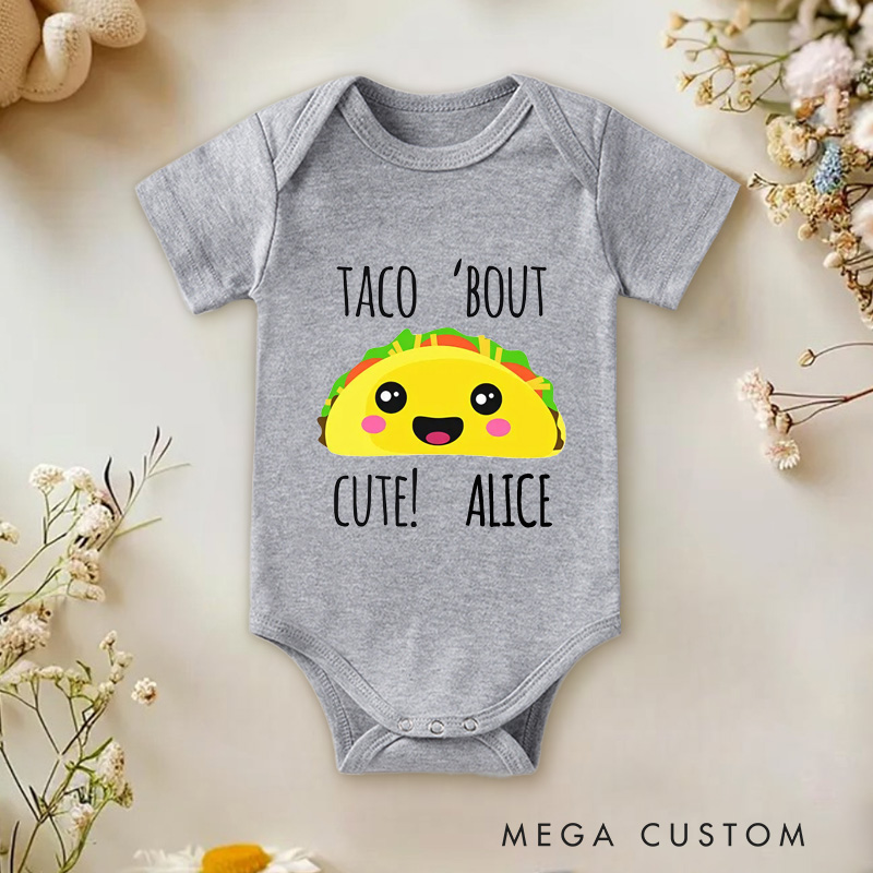 Personalized Taco Bout Cute Baby Onesie Funny Baby Gift Unisex Newborn Baby Gift
