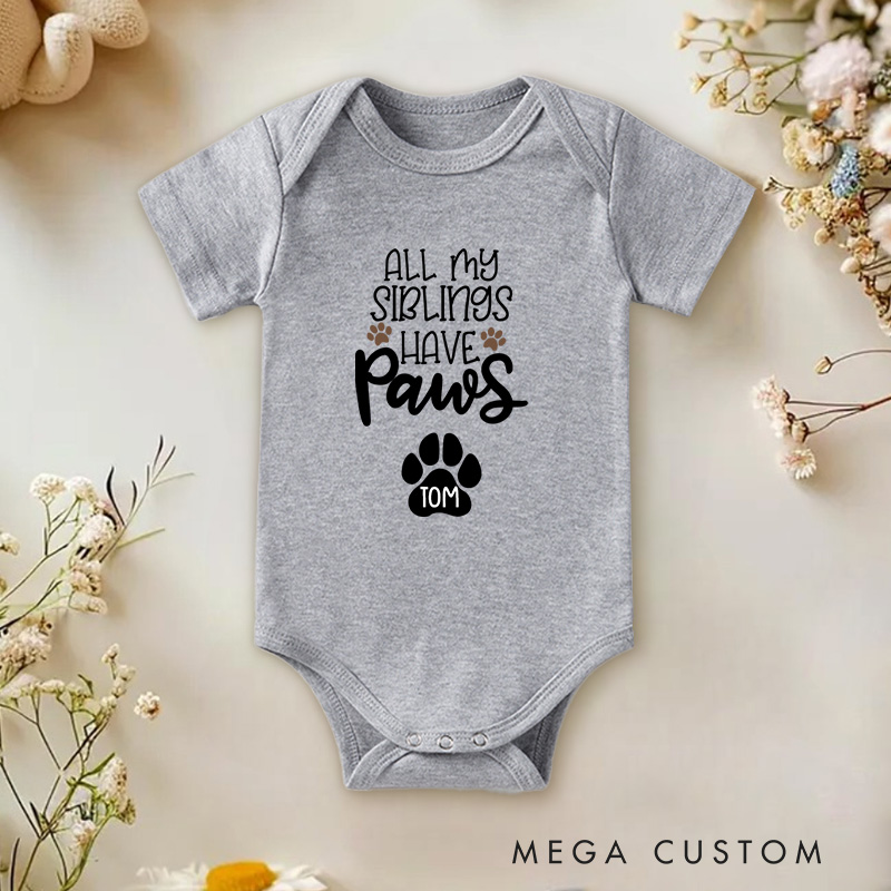 Personalized All My Siblings Have Paws Adorable Pet Lover and Family Baby Onesie