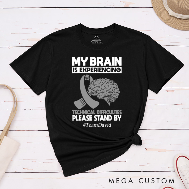 Personalized My Brain Is Experiencing Technical  Difficulties Please Stand By T-Shirt