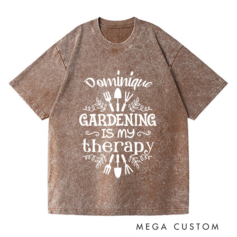 Personalized Gardening Is My Therapy Washed T-Shirts Gardener Shirt Plant Lover Shirt Gardener Gift Garden Tee Farmer Shirt Botanical Shirt