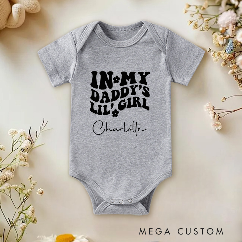 Personalized In My Daddy’s Lil Girl Fun and Adorable Family Quote Baby Onesie  