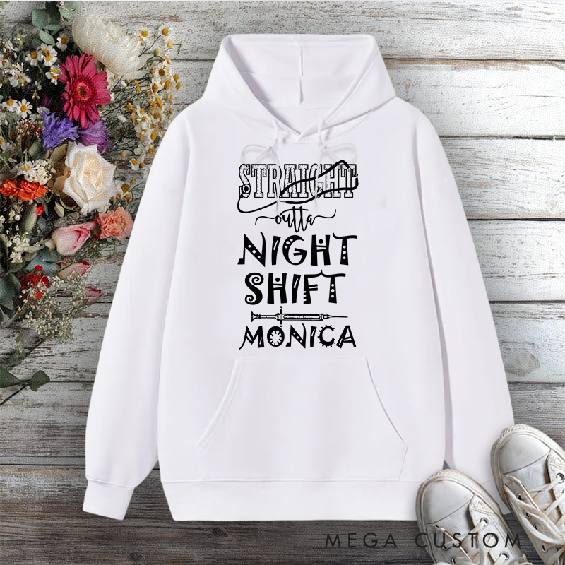 Personalized Hoodies for Nurse Straight Outta Night Shift Design Hoodies