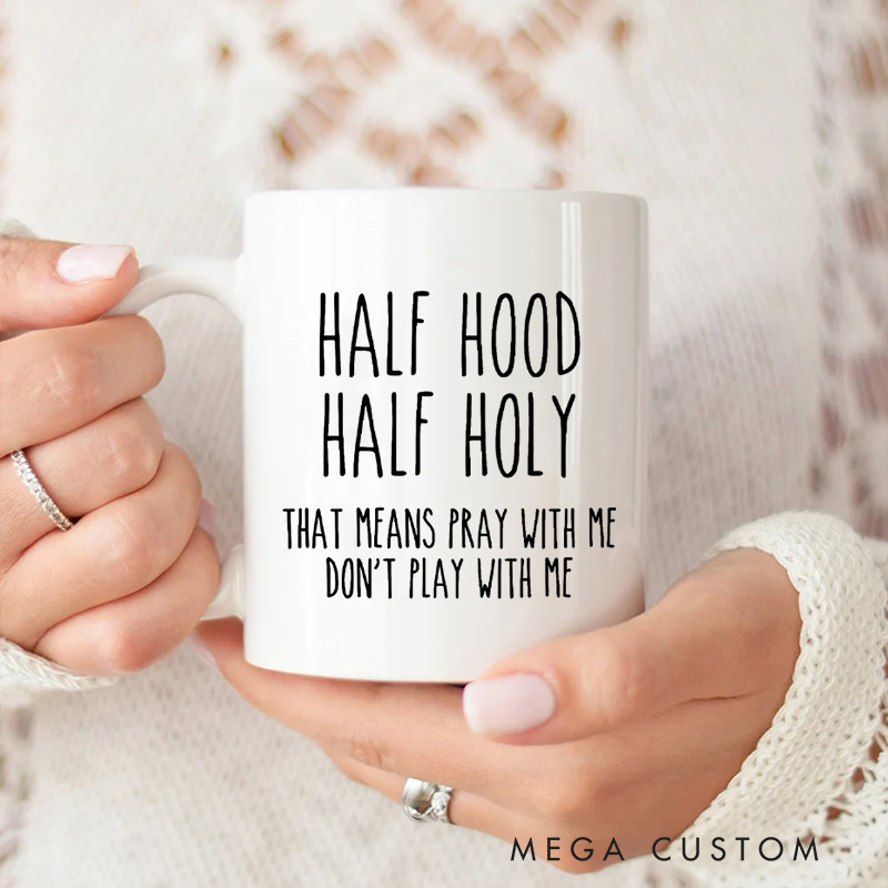 Personalized Half Hood Half Holy Ceramic Mug with Name Custom Coffee Cup Scripture Mug Bible Verse Mug Jesus Gift Funny Christian Gift Religious Gift 