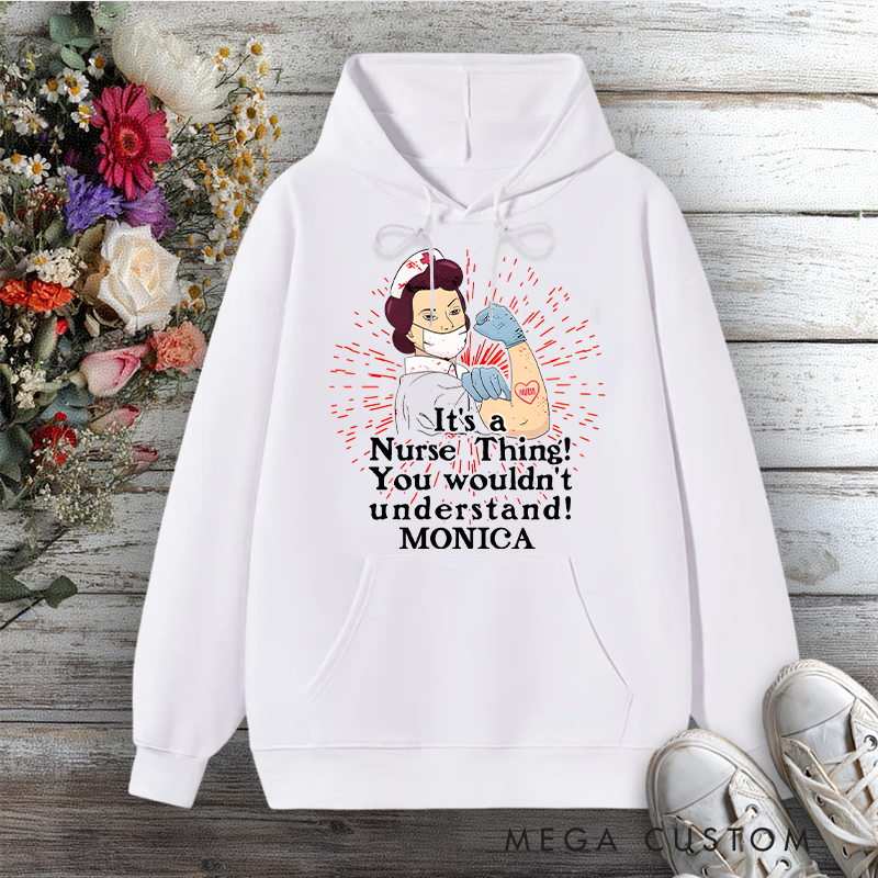 Personalized Hoodies for Nurse It's a Nurse Thing You Wouldn't Understand Design Hoodies International Nurse Day Gift