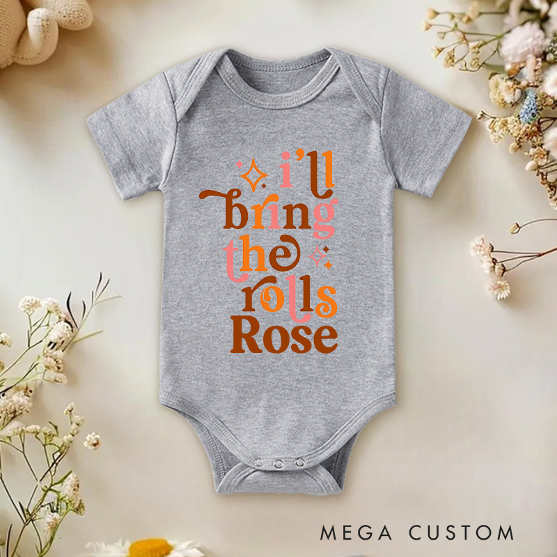 Personalized I'll Bring the Rolls Super Soft Cozy Warm Baby Onesie Thanksgiving Baby Gift 