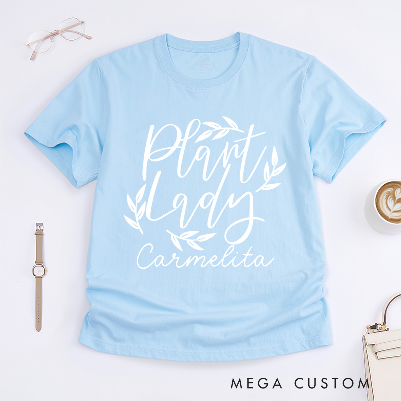 Personalized Plant Lady T-shirts Plant Classic Shirt Plant Lover Shirt Plant Mom Shirt Garden Shirt Gardener Shirt Plant Lover Gift Gardening Gift