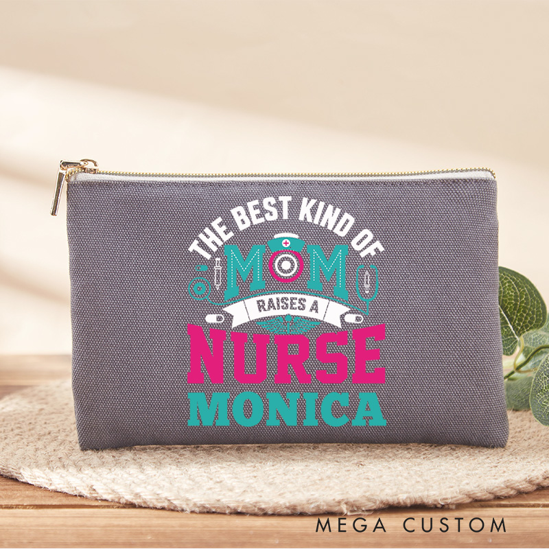 Personalized Makeup Bag for Nurse The Best Kind of Mom Raises a Nurse Design Fashion Cosmetic Bag Gift