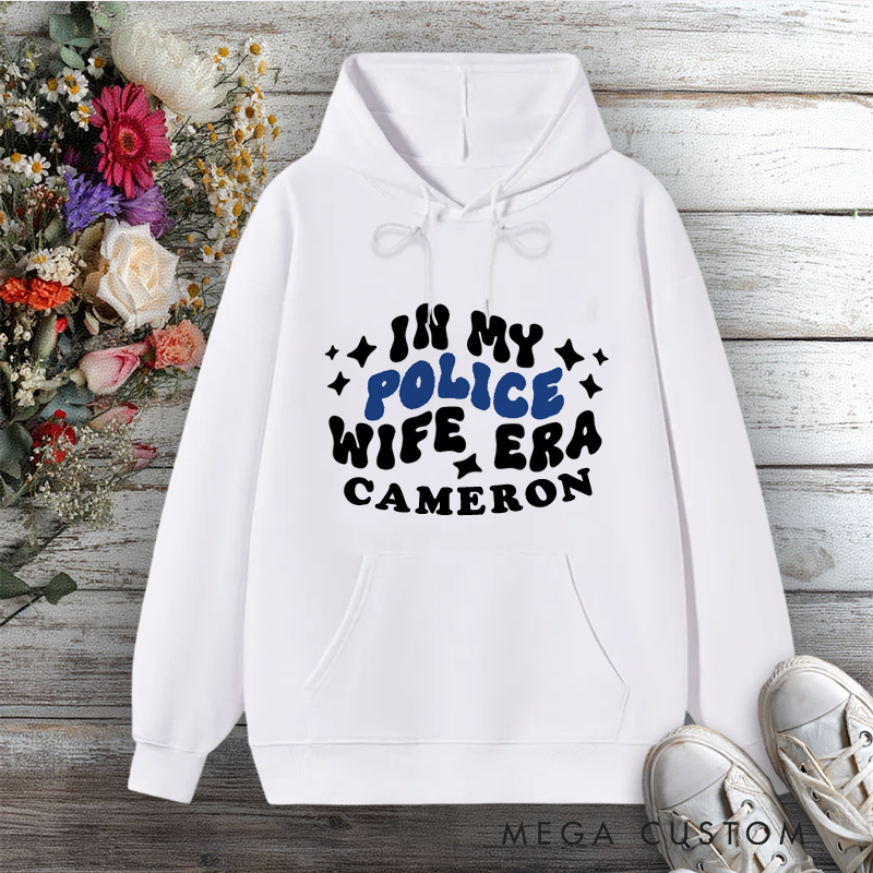 Personalized Police Wife Hoodie In My Police Wife Era Design Gift for Police Officers Wife