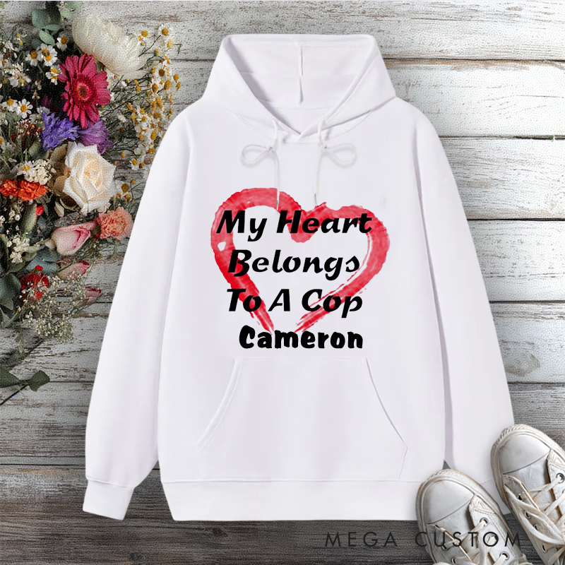 Personalized Police Wife Hoodie My Heart Belongs to a Cop Design Gift for Police Officers Wife