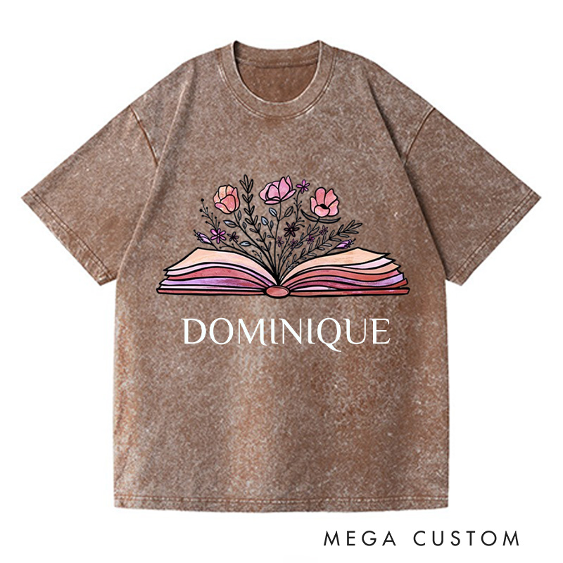 Personalized Flowers Book Washed T-Shirts Librarian Shirt Book Lovers Shirt Bookish Shirt Book Club Shirt Reader Shirt Gift For Bookworms Shirt