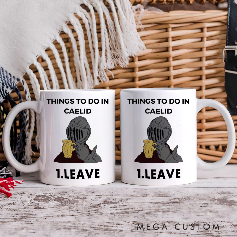 Personalized Things to do in Caelid Saying Funny Mug Video Game Coffee Mug Soulslike Mug Halloween Gift