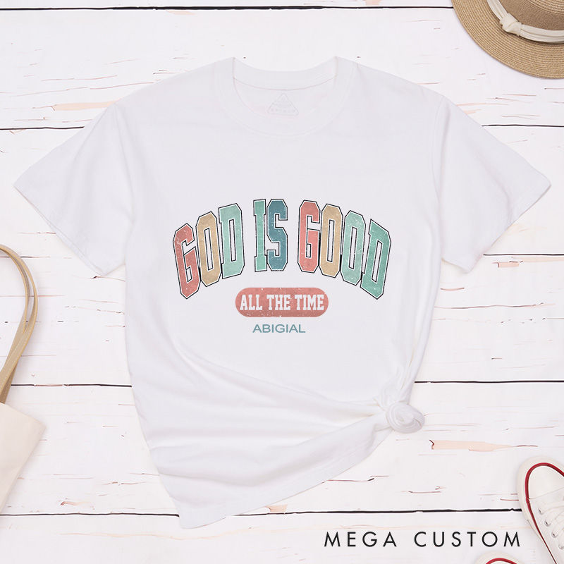 Personalized God Is Good All the Time Classic T-Shirt with Custom Name Essential T-Shirt Religious Shirt Birthday Easter Gift for Christian Girls
