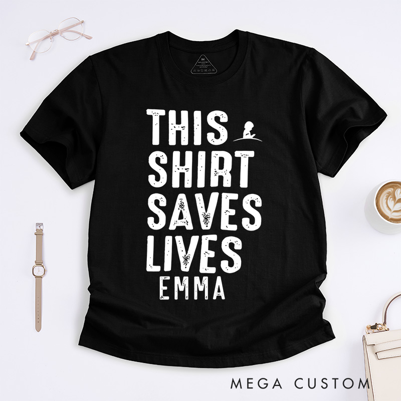 Personalized This Shirt Saves Lives Life Saving Info Wars T-Shirts