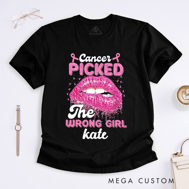 Personalized Cancer Picked The Wrong Girl T-Shirt Breast Cancer Month Gift