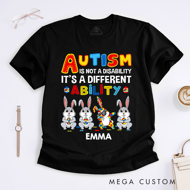 Personalized Rabbits Autism Is Not a Disability It’s a Different Ability T-Shirt