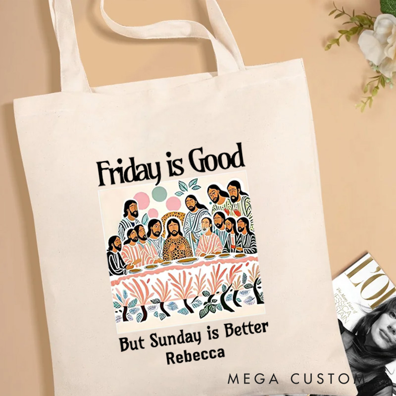 Personalized Friday is Good But Sunday is Better Christian Canvas Tote Bag with Name Last Supper Bag Jesus Gift Religious Gift Christian Easter Gift