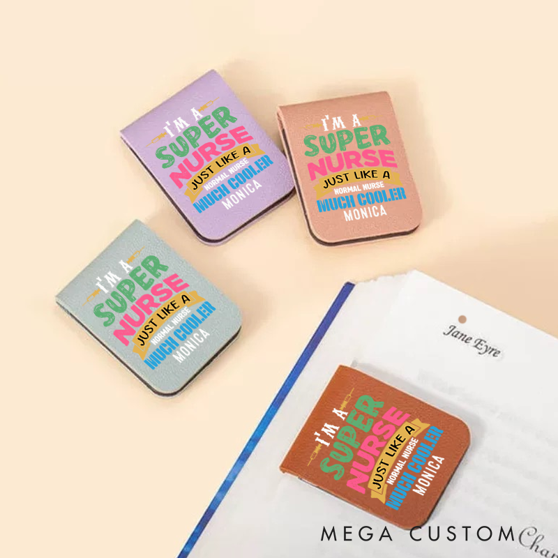 Personalised Leather Magnetic Bookmark for Nurse I'm a Super Nurse Just Like a Normal Nurse Much Cooler Design Cute Bookmark Gift Book Lover Gift 