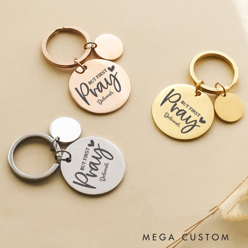 Personalized But First Pray Stainless Steel Keychain with Name Christian and Religious Gifts Christian Apparel Christmas Gifts