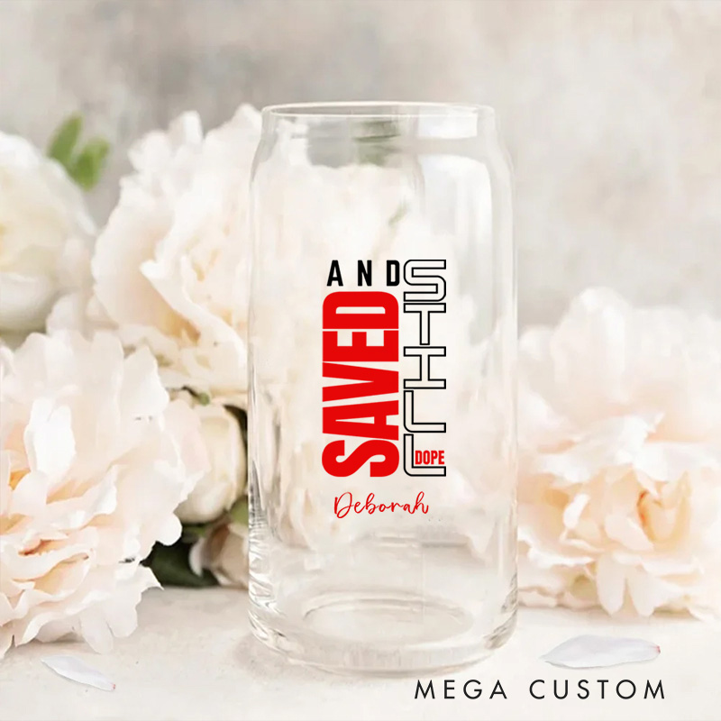 Personalized Christian Saved and Still Dope Glass Cup with Lid and Straw Birthday Religious Baptism Gift for Family Friends Christians