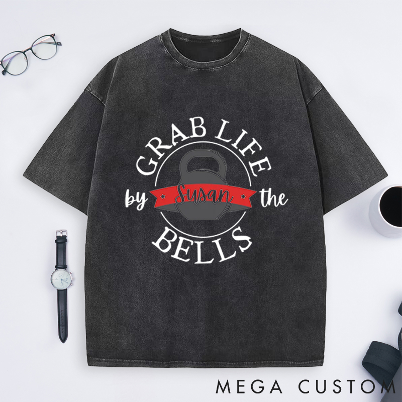 Personalized Kettlebell Washed T-Shirts with Motivational Grab Life by the Bells Design for Fitness Enthusiasts Bodybuilders and Gym Lovers