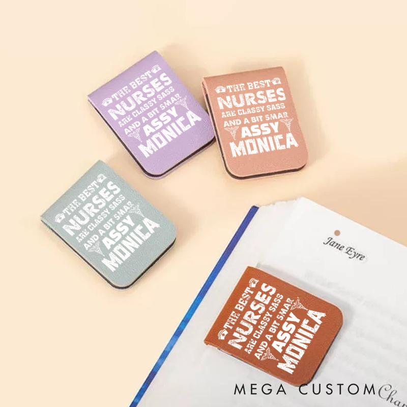 Personalised Leather Magnetic Bookmark for Nurse The Best Nurses Are Classy Sass and a Bit Smart-Assy Design Cute Bookmark Gift Book Lover Gift 