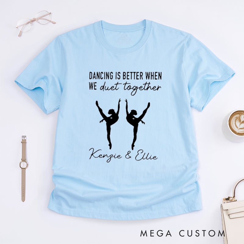 Personalized Dancing Duet T-Shirt Custom Name Gift for Best Friends Dance Partner Tee Unique Ballet Dancer Present for Sisters Daughters Girls Women