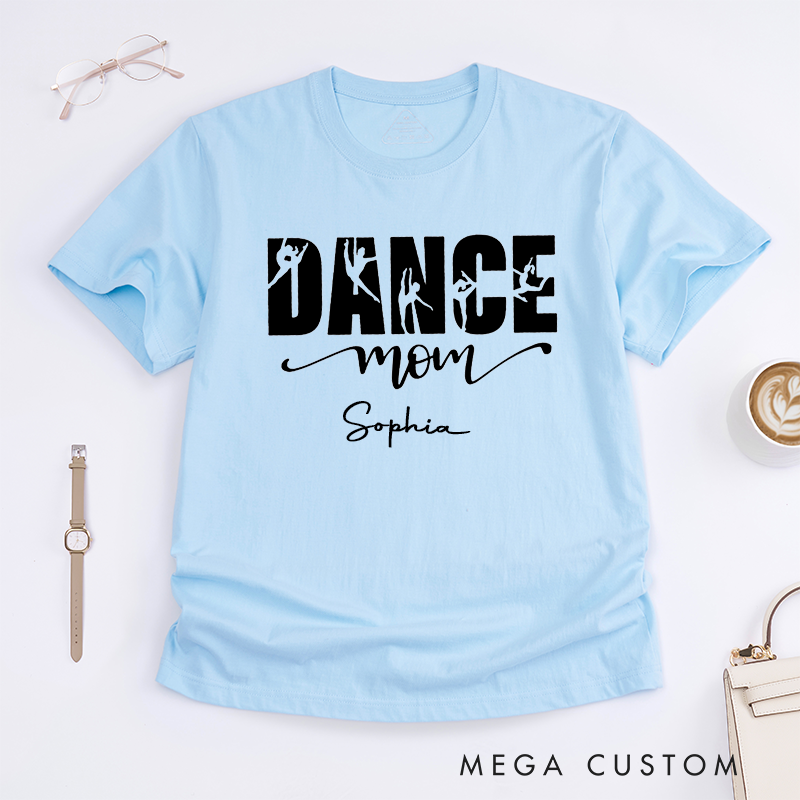 Personalized Dance Mom T-Shirt Custom Name Gift for Proud Mother Ballet Dancer Silhouette Tee for Women Mothers Day Present Dance Lover Apparel
