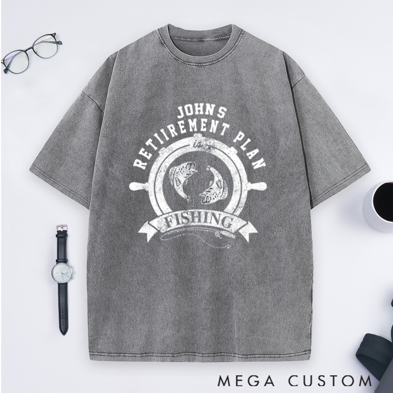 Personalized Retirement Plan is Fishing Washed T-Shirts for for Retirees and Fishing Lovers