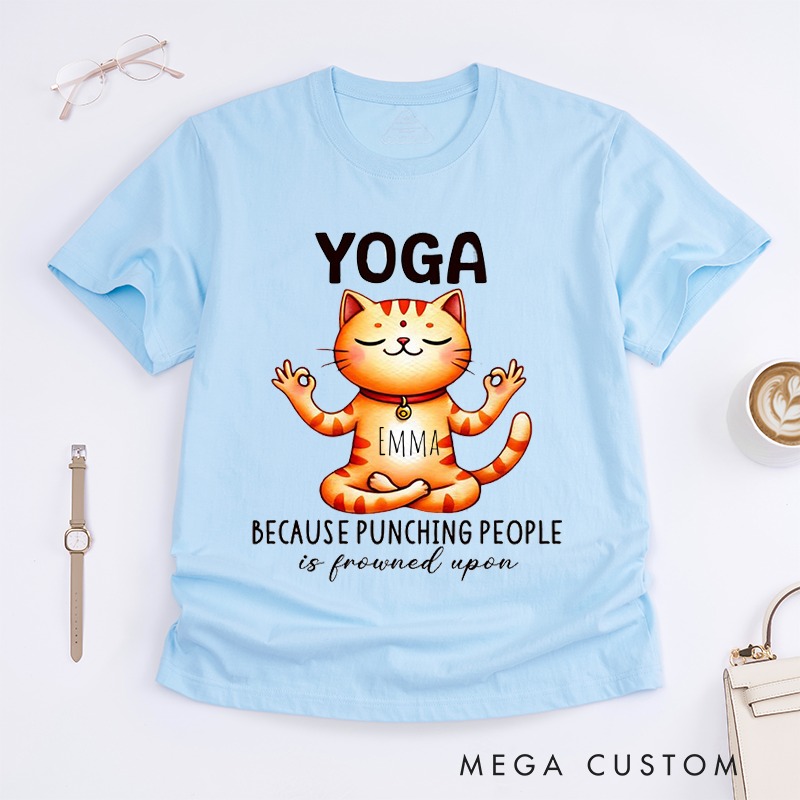 Personalized Funny Yoga Cat T-Shirt Cat Meditation Tee Yoga Because Punching People is Frowned Upon Cute Cat Yoga Shirt for Cat Lovers