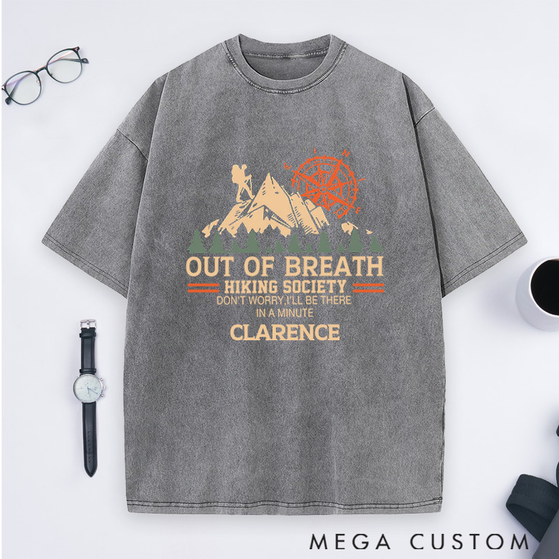 Personalized Out Of Breath Hiking Society Washed T-Shirts Taking It One Step At A Time Shirts Gift Hiking Camping Adventure Lover