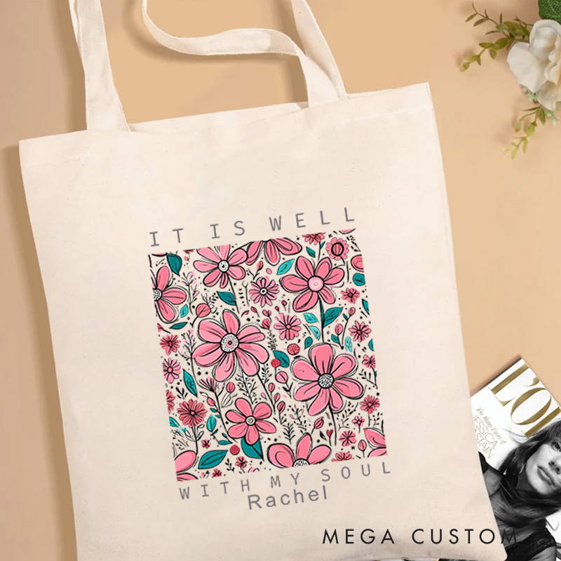 Personalized It Is Well with My Soul Bible Verse Affirmation Canvas Tote Bag with Name Religious Inspirational Christian Gift for Christian Girls