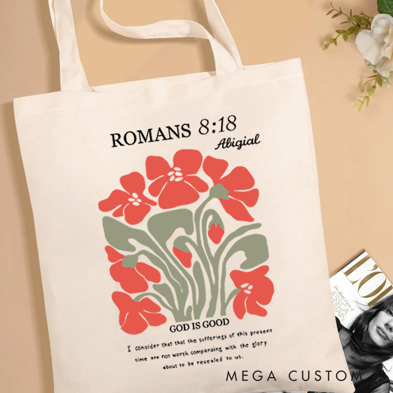 Personalized God Is Good Romans 8:18 Bible Verse Custom Name Canvas Tote Bag with Abstract Floral Spiritual Gift Birthday Gift for Girls Holy Gift