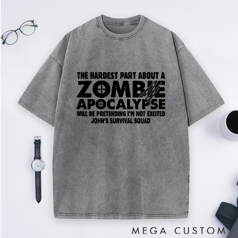 Personalized Zombie Apocalypse Washed T-Shirts Thrilled To Survive  Shirts Gift for Game Movie & TV Lovers