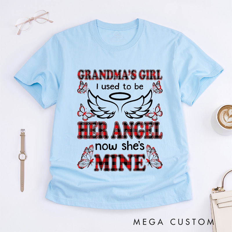Personalized Remembrance T-Shirt Grandma's Girl I Used To Be Her Angel Now She's Mine Custom Memorial Tee for Loved One