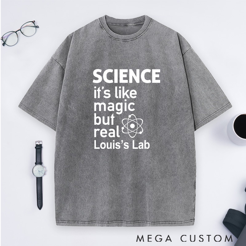 Personalized Science Like Magic But Real Washed T-Shirts Science Physic Lover Shirts Gift for Geek Nerd