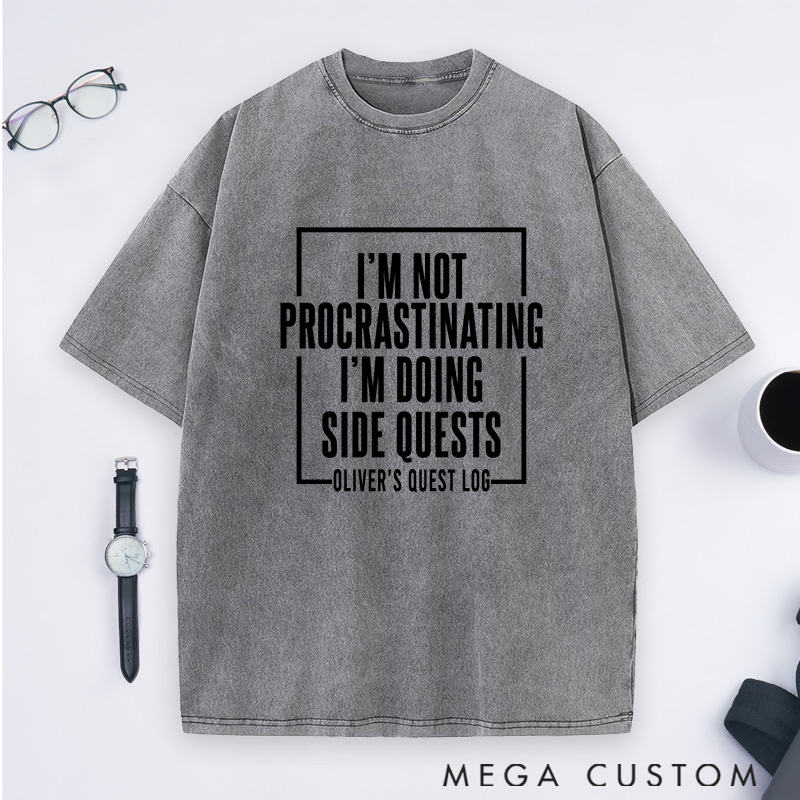  Personalized Side Quests Over Procrastination Washed T-Shirts Gamer Lovers Shirts Gift Geek Nerd